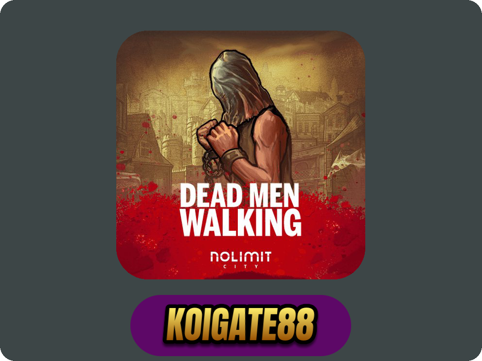 Dead Men Walking